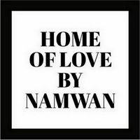 HOME OF LOVE BY NAMWAN