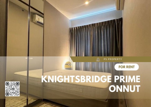 ให้เช่า✨Knightsbridge Prime Onnut✨ ใกล้ BTS เพียง 600 ม. ห้องสวยวิวดี พร้อมเฟอร์นิเจอร์และเครื่องใช้ไฟฟ้า