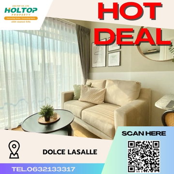 #S524 ให้เช่า DOLCE LA SALLE  โดว์เช่ ลาซาล  รูปแบบห้อง 1 ห้องนอน 1 ห้องน้ำ  ชั้น4 ขนาด31 ตรม 