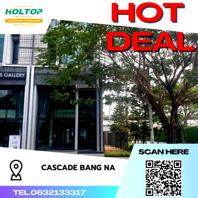 โฮมออฟฟิศให้เช่า : #S2989  ให้เช่า Cascade Bangna