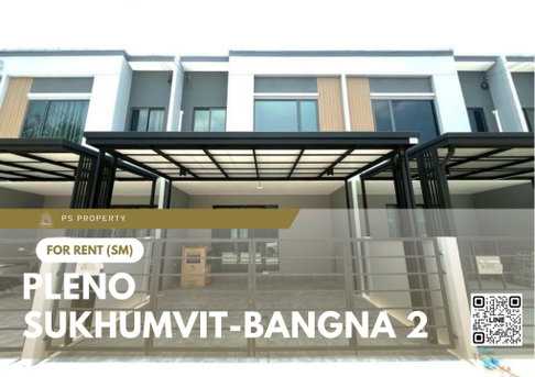 ทาวน์เฮ้าส์ให้เช่า ✨ Pleno Sukhumvit-Bangna 2 ✨ 3 ห้องนอน 2 ห้องน้ำ เฟอร์นิเจอร์ และ เครื่องใช้ไฟฟ้าครบ