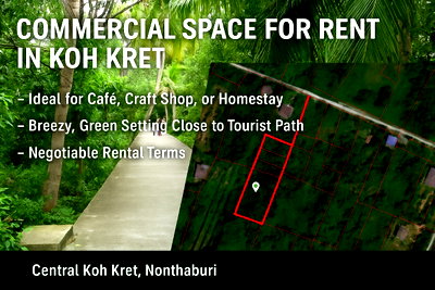 Land for rent Denla British School : Commercial Space for Rent in Koh Kret – Ideal for Café, Craft Shop, or Homestay