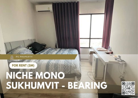 ให้เช่า ✨ Niche Mono Sukhumvit - Bearing ✨ เฟอร์นิเจอร์ และ เครื่องใช้ไฟฟ้าครบ ใกล้ BTS แบริ่ง