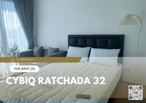 ให้เช่า 🔥 Cybiq Ratchada 32 🔥 เฟอร์นิเจอร์ และ เครื่องใช้ไฟฟ้าครบ ใกล้ BTS พหลโยธิน