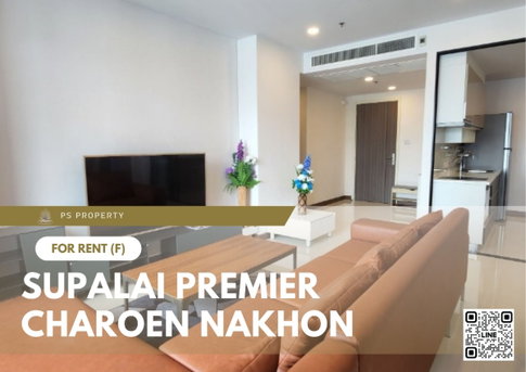 ให้เช่า 📍 Supalai Premier Charoen Nakhon 📍 2 ห้องนอน 2 ห้องน้ำ เฟอร์นิเจอร์ และ เครื่องใช้ไฟฟ้าครบ ใกล้ BTS สายสีทอง
