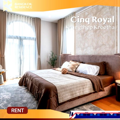 บ้านเดี่ยวให้เช่า : Cinq Royal Krungthep Kreetha 💎 Super Luxury Home พร้อมลิฟต์ เฟอร์ครบ ทำเลทองกรุงเทพกรีฑา 💎 