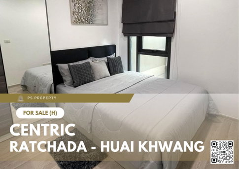 ขายด่วน ✨ Centric Ratchada - Huai Khwang ✨ เฟอร์นิเจอร์ และ เครื่องใช้ไฟฟ้าครบ ใกล้ MRT ห้วยขวาง