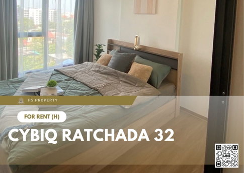 ให้เช่า 📍 Cybiq Ratchada 32 📍 เฟอร์นิเจอร์ และ เครื่องใช้ไฟฟ้าครบ ใกล้ BTS รัชโยธิน   