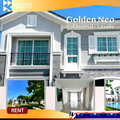Townhouses for rent :  Golden Neo Sukhumvit - Lasalle 🏡 Brand New House, Near BTS Samrong 