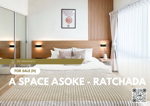 ขายด่วน 🔥 A Space Asoke - Ratchada 🔥 ตกแต่งสวยครบพร้อมเฟอร์นิเจอร์ ใกล้ MRT พระราม 9
