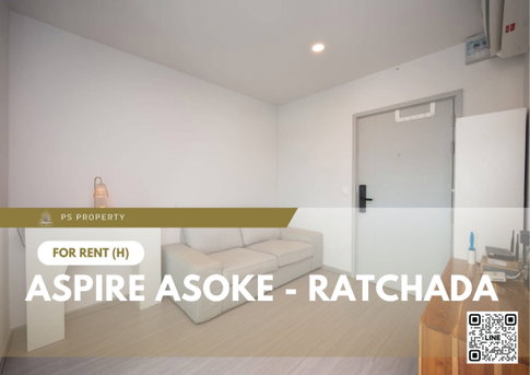ให้เช่า ✨ Aspire Asoke - Ratchada ✨ เฟอร์นิเจอร์ และ เครื่องใช้ไฟฟ้าครบ ใกล้ MRT พระราม 9
