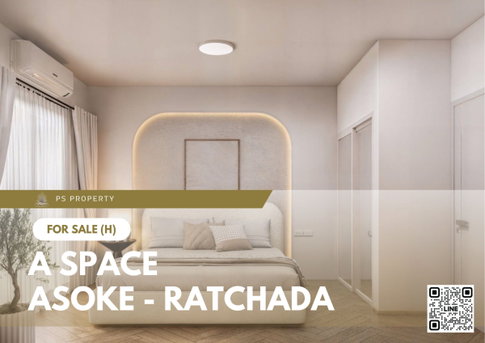 ขายด่วน 📍 A Space Asoke - Ratchada 📍หัองแต่งสวยพร้อมอยู่ เดินทางสะดวก ใกล้ MRT พระราม 9 