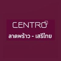 CENTRO Ladprao - Serithai