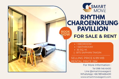 ขายคอนโด : ขาย- เช่า !! ห้องหายาก!!🔥 Code C20240900025.....Rhythm Charoenkrung Pavillion, 1 นอน, 1 น้ำ, วิวแม่น้ำ, ชั้นสูง 32++, แต่งครบ, ราคาพิเศษ!!📣📣