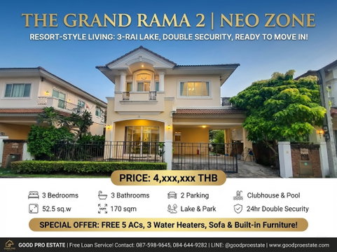 บ้านหรู The Grand Rama 2 โซน NEO คลับเฮ้าส์ระดับรีสอร์ท ทะเลสาบ 3 ไร่ ถนนเมน 30 ม. ระบบ Double Security ครบทุกฟังก์ชัน พร้อมอยู่ทันที