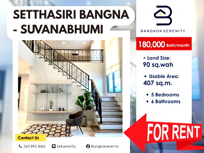 เช่าบ้านเดี่ยว ถนนกิ่งแก้ว : Brand New Luxury Detached House for Rent, Setthasiri Bangna – Suvarnabhumi