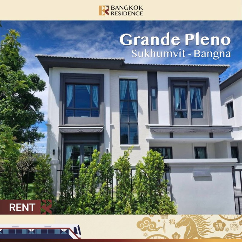 Houses for rent : Grande Pleno Sukhumvit - Bangna 🏡 Largest detached house in the project – 72 sq.wah! Pet-friendly 🐶 Near Mega Bangna
