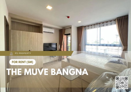 รูปภาพ ให้เช่า ✨ THE MUVE Bangna ✨ เฟอร์นิเจอร์ และ เครื่องใช้ไฟฟ้าครบ ใกล้ BTS ศรีเอี่ยม