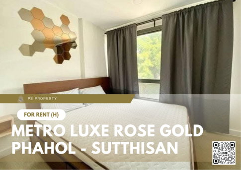 ให้เช่า ✨ Metro Luxe Rose Gold Phahol - Sutthisan ✨ ใกล้ MRT สุทธิสาร เฟอร์นิเจอร์ และ เครื่องใช้ไฟฟ้าครบ