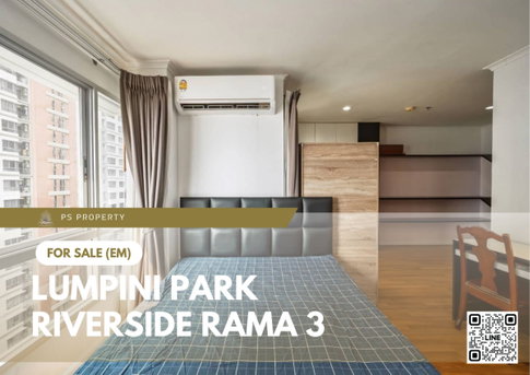 ขายด่วน 📍 Lumpini Park Riverside Rama 3 📍วิวแม่น้ำเจ้าพระยา ใกล้ Central Plaza พระราม 3