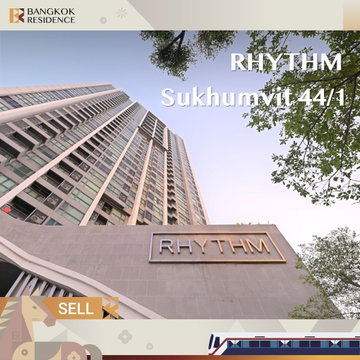 ขายคอนโด 🌃 ห้องสวยชั้นสูง เลย์เอ้าท์ลงตัว RHYTHM Sukhumvit 44/1 ใกล้ BTS พระโขนง