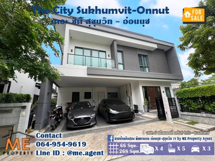 For Sale Single House The City Sukhumvit-Onnut Prime location Sukhumvit–Onnut–Srinakarin Easy access to the city Call: 064-954-9619 (BO21-66)