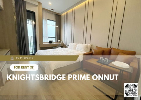 ให้เช่า ✨ Knightsbridge Prime Onnut ✨ เฟอร์นิเจอร์ และ เครื่องใช้ไฟฟ้าครบ ใกล้ BTS อ่อนนุช