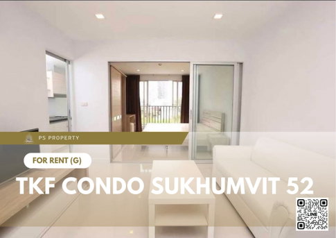 ให้เช่า ✨ TKF Condo Sukhumvit 52 ✨ เฟอร์นิเจอร์ และ เครื่องใช้ไฟฟ้าครบ ใกล้ BTS อ่อนนุช