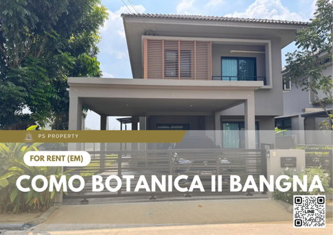 บ้านเดี่ยวให้เช่า 🔥 COMO BOTANICA II Bangna 🔥 3 ห้องนอน 3 ห้องน้ำ ใกล้ Mega Bangna