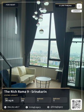 LUIHAZV3 เช่าด่วน คอนโด The Rich Rama 9 - Srinakarin 36 ตร.ม. | ชั้น 26 | 1 ห้องนอน | 1 ห้องน้ำ 21,000 บาท/เดือน line id : @livinglegacy