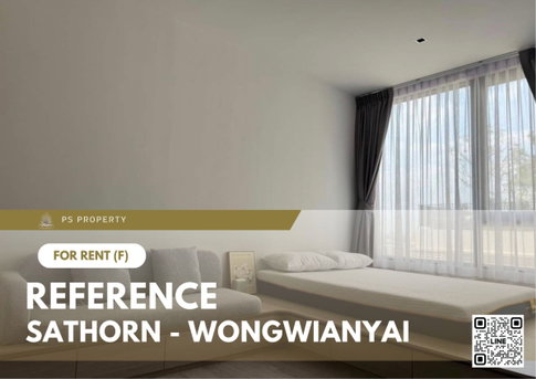 For Rent ✨ Reference Sathorn - Wongwianyai ✨ Fully furnished with appliances, near BTS Wongwianyai.
