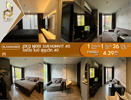 DL26060483 Condo for sale, IDEO Mobi Sukhumvit 40 near BTS Ekkamai, ready to move in, call urgently 0614453194 LineID @952jdxxk