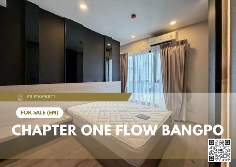 ขายด่วน ✨ Chapter One Flow Bangpo ✨ 2 ห้องนอน เฟอร์นิเจอร์ และ เครื่องใช้ไฟฟ้าครบ ใกล้ MRT บางโพ