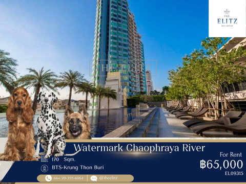 ✨CHEAPEST PET-FRIENDLY RIVERSIDE! Luxury Living for You & Your Furry Friend @ Watermark Chaophraya✨