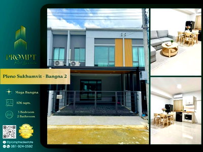 บ้านเดี่ยวให้เช่า : OP01903 - Pleno Sukhumvit - Bangna 2 : MegaBangna