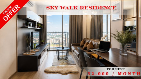 🔥 Best Value! Sky Walk Residences🚆 BTS Phakhanong(@rent2022) 1 Bedroom | BTS Phra Khanong | Only 32,000 THB/Month🔖code:A11280