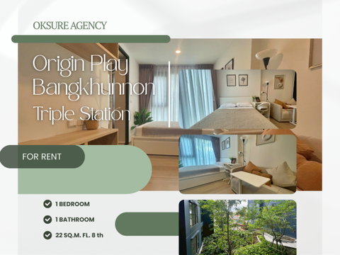 ให้เช่า Origin Play Bangkhunnon Triple Station ตกแต่งครบ ห้องสวย พร้อมอยู่