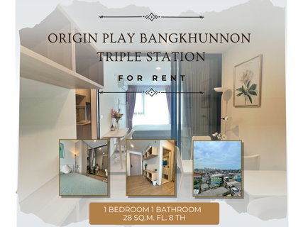 รูปภาพ ให้เช่า Origin Play Bangkhunnon Triple Station ตกแต่งครบ ห้องสวย พร้อมอยู่