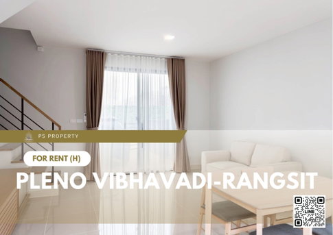 ทาวน์เฮ้าส์ให้เช่า ✨ Pleno Vibhavadi-Rangsit ✨ 3 ห้องนอน 2 ห้องน้ำ บ้านใหม่ พร้อมเข้าอยู่