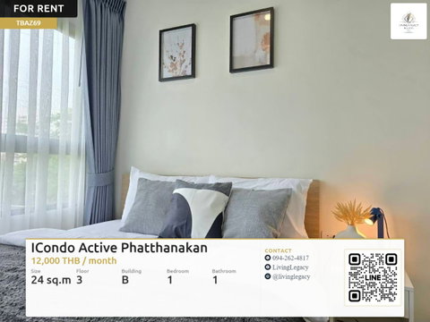 TBAZ69 เช่าด่วน คอนโด ICondo Active Phatthanakan 24 ตร.ม. | ชั้น 3 | 1 ห้องนอน | 1 ห้องน้ำ 12,000 บาท/เดือน line id : @livinglegacy