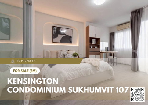 Urgent Sale 🔥 Kensington Condominium Sukhumvit 107 🔥 2 Bedrooms, 2 Bathrooms, near BTS Bearing.