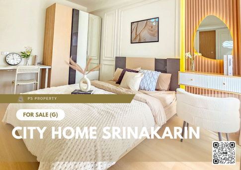 ขายด่วน 📍 City Home Srinakarin 📍 เฟอร์นิเจอร์ และ เครื่องใช้ไฟฟ้าครบ ใกล้ MRT ศรีลาซาล