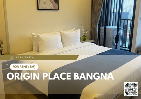 ให้เช่า ✨ Origin place bangna ✨ NEW UNIT! ห้องใหม่แกะกล่อง ไม่เคยมีผู้เช่า พร้อมเข้าอยู่