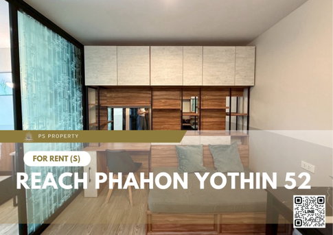 ให้เช่า ✨ REACH Phahon Yothin 52 ✨ ใกล้ BTS สะพานใหม่ เฟอร์นิเจอร์ และ เครื่องใช้ไฟฟ้าครบ