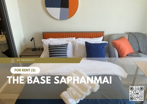 For Rent 🔥 The Base Saphanmai 🔥 Fully furnished and equipped with appliances; near BTS Saphan Mai.