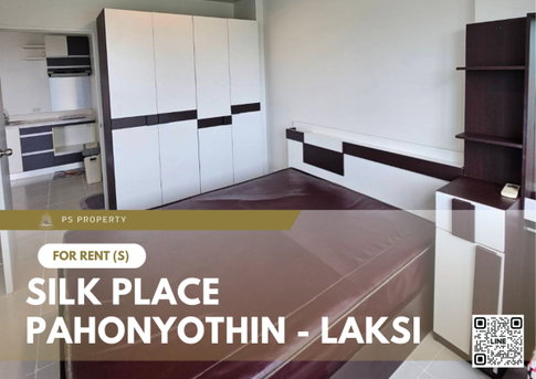 ให้เช่า ✨ Silk Place Pahonyothin - Laksi ✨ เฟอร์นิเจอร์ และ เครื่องใช้ไฟฟ้าครบ ใกล้ BTS วัดพระศรีมหาธาตุ