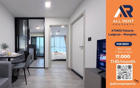 🔥 ATMOZ Palacio Ladprao - Wanghin ห้องใหม่ ชั้น 7 เพียง 17,000 บาท/เดือน พร้อมเข้าอยู่! 🏙️✨