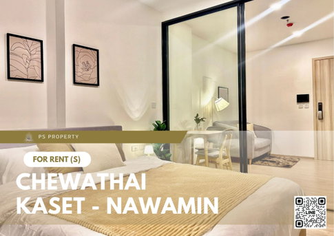 ให้เช่า 📍 Chewathai Kaset - Nawamin 📍 เฟอร์นิเจอร์ และ เครื่องใช้ไฟฟ้าครบ ใกล้ Central ลาดพร้าว