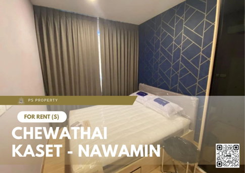 For rent ✨ Chewathai Kaset - Nawamin ✨ Fully furnished and equipped with appliances, near Major Ratchayothin