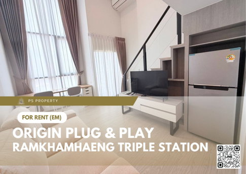 For Rent ✨ Origin Plug & Play Ramkhamhaeng Triple Station ✨ Fully furnished and equipped with all appliances.